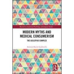 Modern Myths and Medical Consumerism Modern Myths and Medical Consumerism