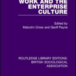 Work and the Enterprise Culture