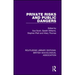 Private Risks and Public Dangers Private Risks and Public Dangers
