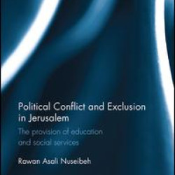 Political Conflict and Exclusion in Jerusalem