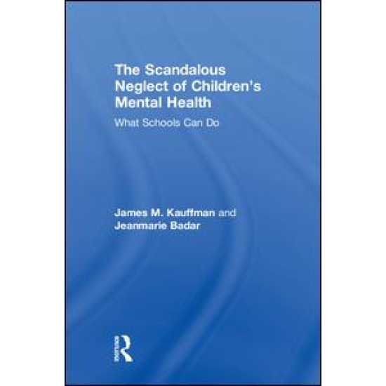 The Scandalous Neglect of Children’s Mental Health
