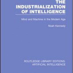 The Industrialization of Intelligence The Industrialization of Intelligence