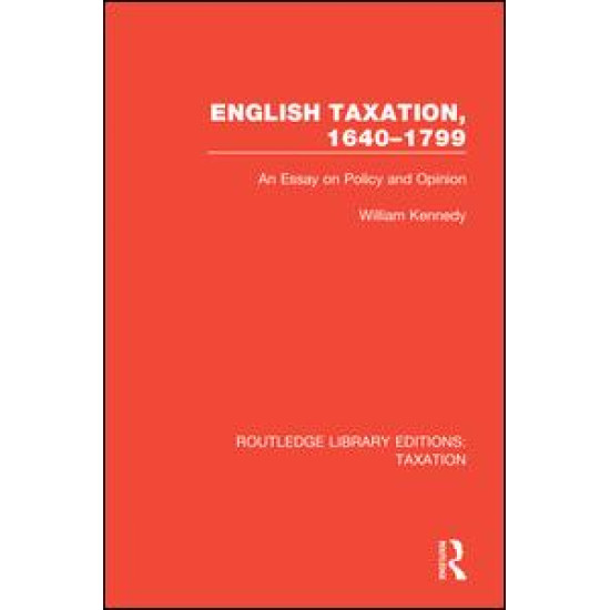 English Taxation, 1640-1799