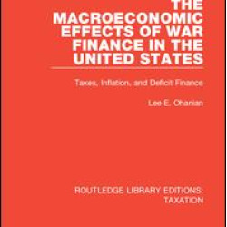 The Macroeconomic Effects of War Finance in the United States The Macroeconomic Effects of War Finance in the United States