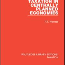 Taxation in Centrally Planned Economies Taxation in Centrally Planned Economies