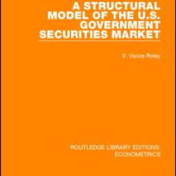 A Structural Model of the U.S. Government Securities Market A Structural Model of the U.S. Government Securities Market