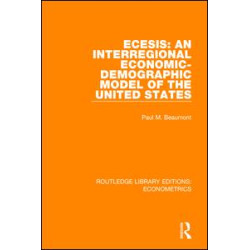 ECESIS: An Interregional Economic-Demographic Model of the United States ECESIS: An Interregional Economic-Demographic Model of the United States