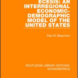 ECESIS: An Interregional Economic-Demographic Model of the United States ECESIS: An Interregional Economic-Demographic Model of the United States