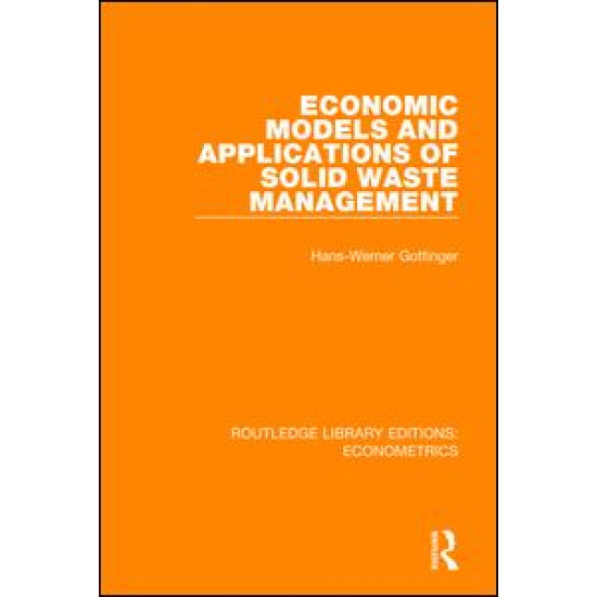 Economic Models and Applications of Solid Waste Management Economic Models and Applications of Solid Waste Management