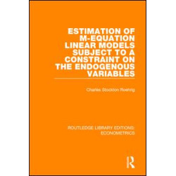 Estimation of M-equation Linear Models Subject to a Constraint on the Endogenous Variables Estimation of M-equation Linear Models Subject to a Constraint on the Endogenous Variables