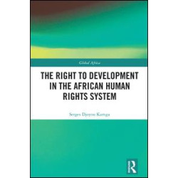 The Right to Development in the African Human Rights System