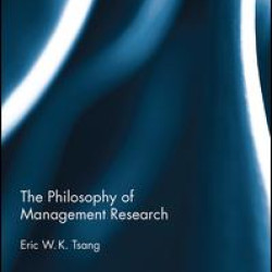 The Philosophy of Management Research The Philosophy of Management Research