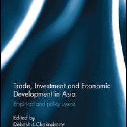 Trade, Investment and Economic Development in Asia Trade, Investment and Economic Development in Asia