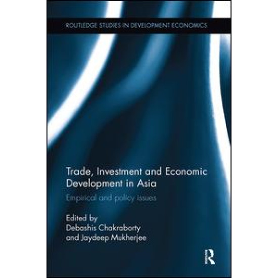 Trade, Investment and Economic Development in Asia