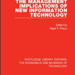 The Management Implications of New Information Technology