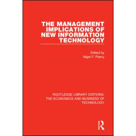 The Management Implications of New Information Technology The Management Implications of New Information Technology