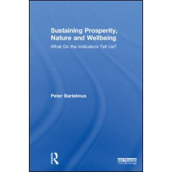 Sustaining Prosperity, Nature and Wellbeing