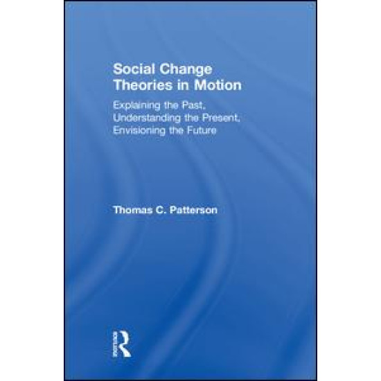 Social Change Theories in Motion Social Change Theories in Motion