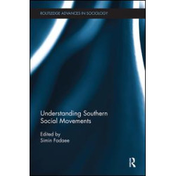 Understanding Southern Social Movements Understanding Southern Social Movements