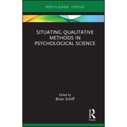 Situating Qualitative Methods in Psychological Science