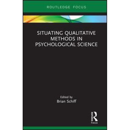 Situating Qualitative Methods in Psychological Science