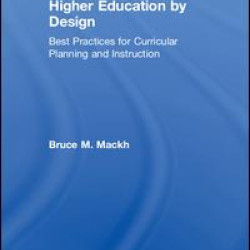 Higher Education by Design Higher Education by Design