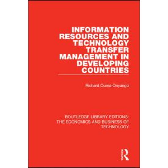 Information Resources and Technology Transfer Management in Developing Countries Information Resources and Technology Transfer Management in Developing Countries