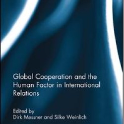 Global Cooperation and the Human Factor in International Relations