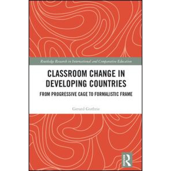 Classroom Change in Developing Countries