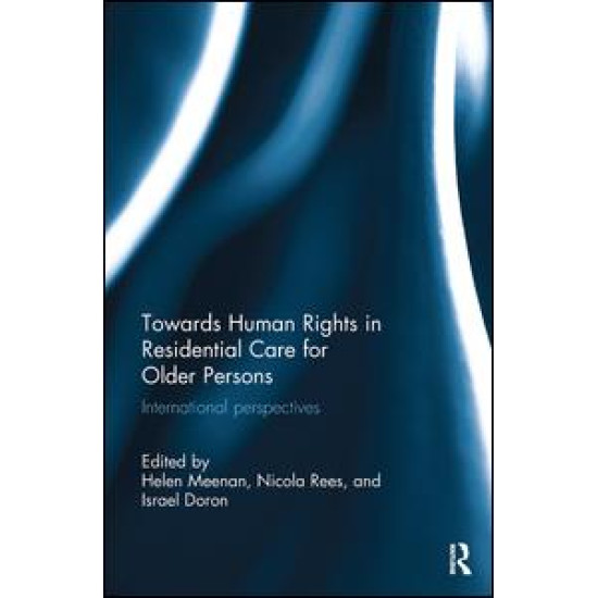 Towards Human Rights in Residential Care for Older Persons