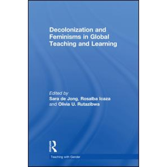 Decolonization and Feminisms in Global Teaching and Learning