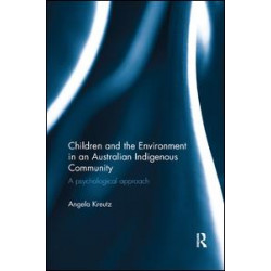 Children and the Environment in an Australian Indigenous Community Children and the Environment in an Australian Indigenous Community