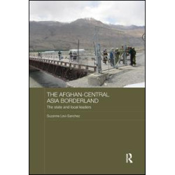The Afghan-Central Asia Borderland The Afghan-Central Asia Borderland