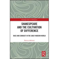 Shakespeare and the Cultivation of Difference