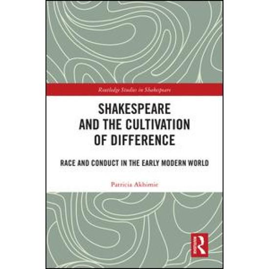 Shakespeare and the Cultivation of Difference