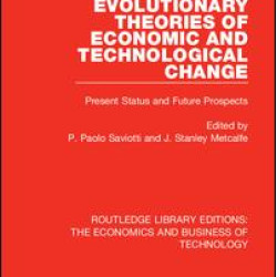 Evolutionary Theories of Economic and Technological Change