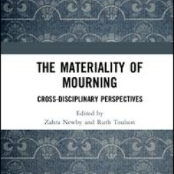 The Materiality of Mourning The Materiality of Mourning