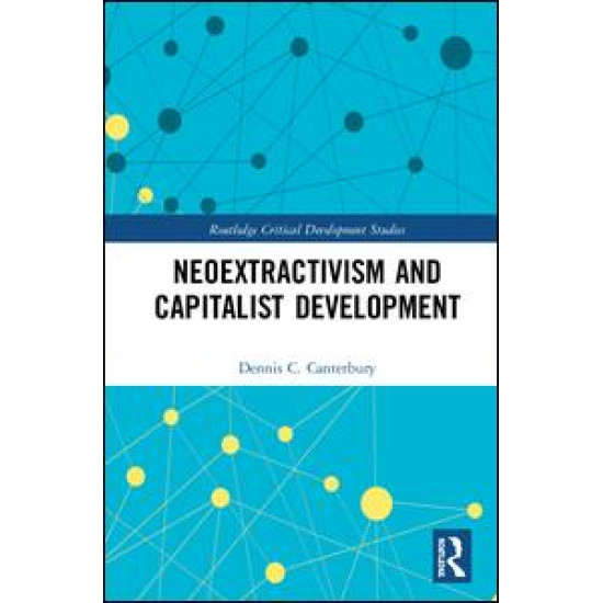 Neoextractivism and Capitalist Development