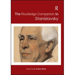 The Routledge Companion to Stanislavsky