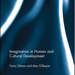 Imagination in Human and Cultural Development Imagination in Human and Cultural Development