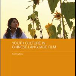 Youth Culture in Chinese Language Film Youth Culture in Chinese Language Film