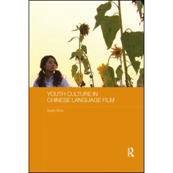 Youth Culture in Chinese Language Film Youth Culture in Chinese Language Film