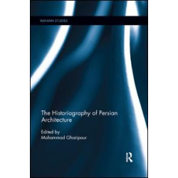 The Historiography of Persian Architecture