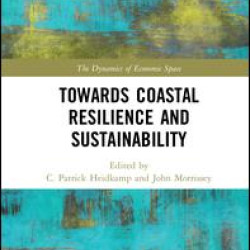 Towards Coastal Resilience and Sustainability Towards Coastal Resilience and Sustainability
