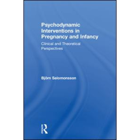 Psychodynamic Interventions in Pregnancy and Infancy