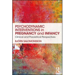 Psychodynamic Interventions in Pregnancy and Infancy