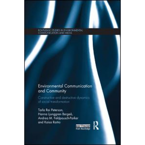 Environmental Communication and Community Environmental Communication and Community
