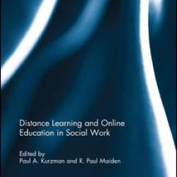 Distance Learning and Online Education in Social Work Distance Learning and Online Education in Social Work