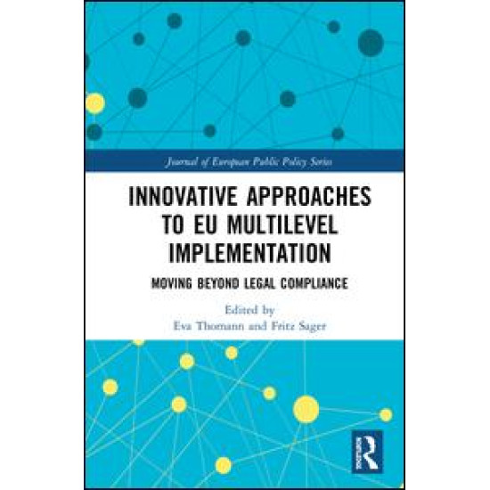 Innovative Approaches to EU Multilevel Implementation Innovative Approaches to EU Multilevel Implementation