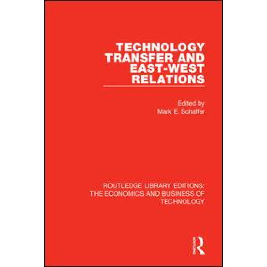 Technology Transfer and East-West Relations Technology Transfer and East-West Relations